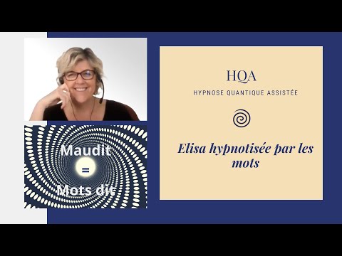 59 - Elisa hypnotisée par les mots #hypnoseregressive #Nadiadidierlaurent #vivessence